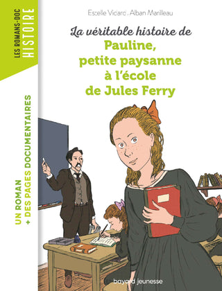 La véritable histoire de Pauline, petite paysanne à l'école de Jules Ferry | Foreign Language and ESL Books and Games