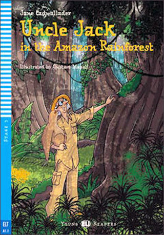 Level 3 - Uncle Jack in the Amazon Rainforest | Foreign Language and ESL Books and Games