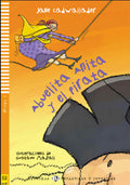 Abuelita y el pirata by Jane Cadwallader and illustrated by Gustavo Mazali - Nivel 1
