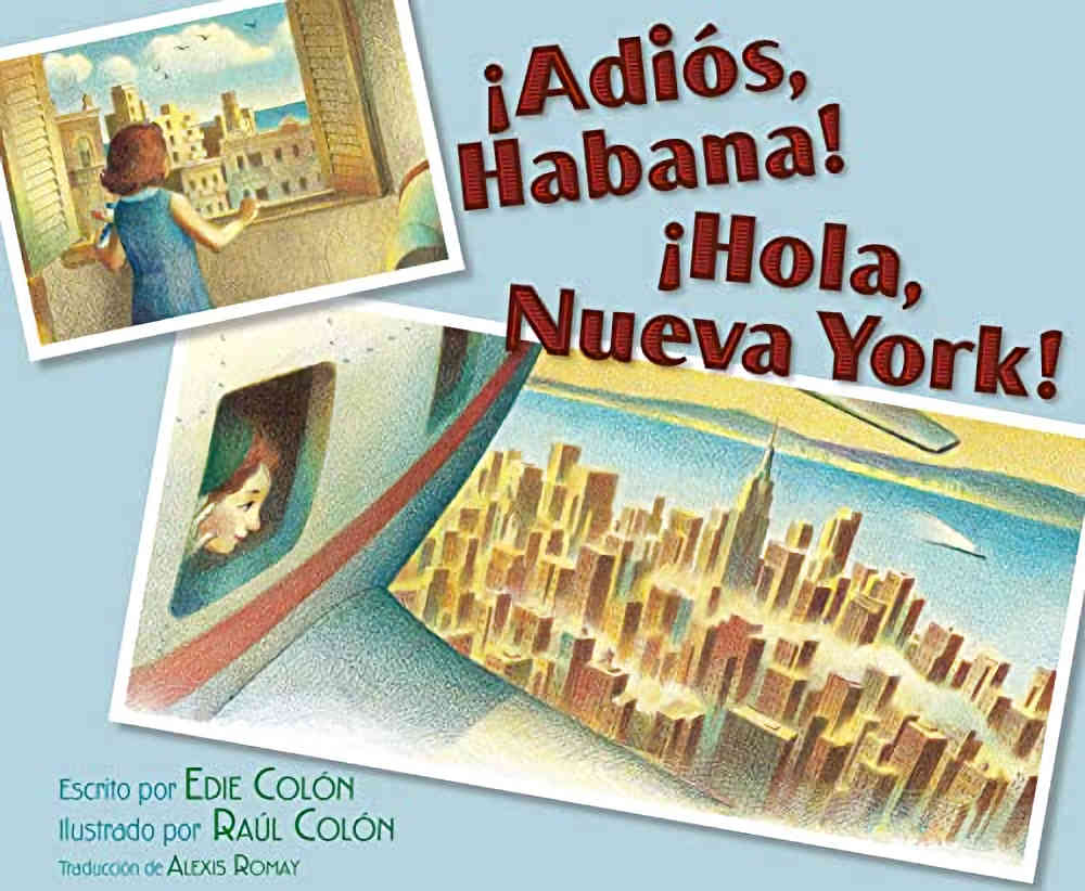 Adios Habana Hola Nueva York by Edie Colón.