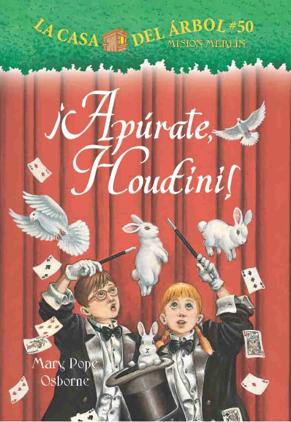 Apurate Houdini - La casa del árbol Misión Merlin #50 by Mary Pope Osborne
