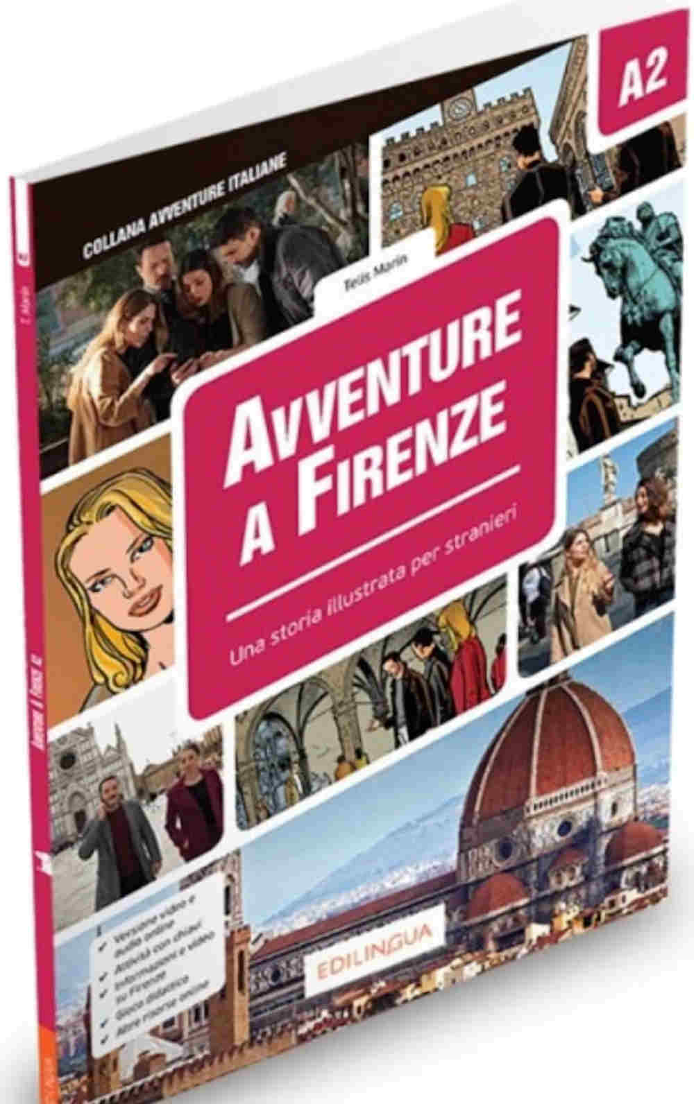 Avventure a firenze - A2 - una storia illustrata per stranieri. From Edilingua