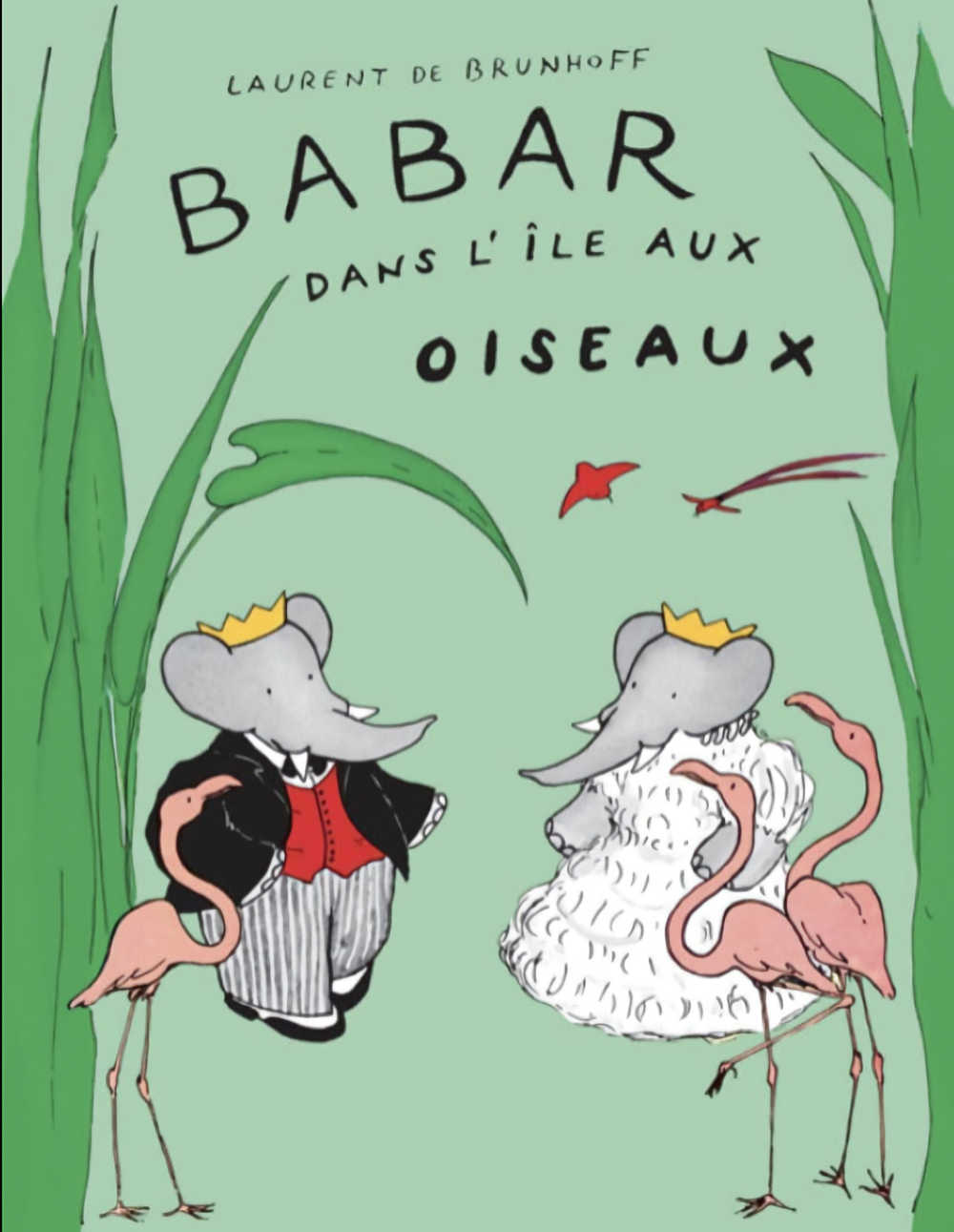 Babar dans l'ile aux oiseaux by laurent de brunhoff