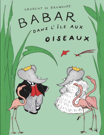 Babar Dans l'Ile Aux Oiseaux