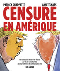 Censure en Amérique by Ann Telnaes and Patrick Chapatte