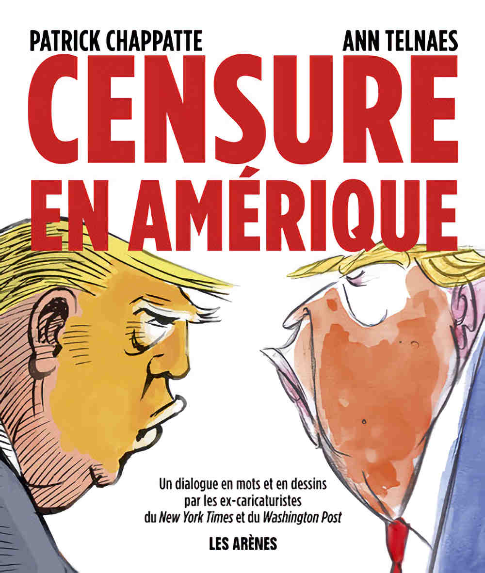 Censure en Amérique by Ann Telnaes and Patrick Chapatte