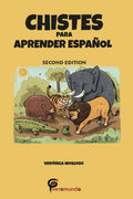 Chistes para aprender español second edition by Verónica Moscoso. Image of a lion, elephant, tiger, bear, alligator and frog.