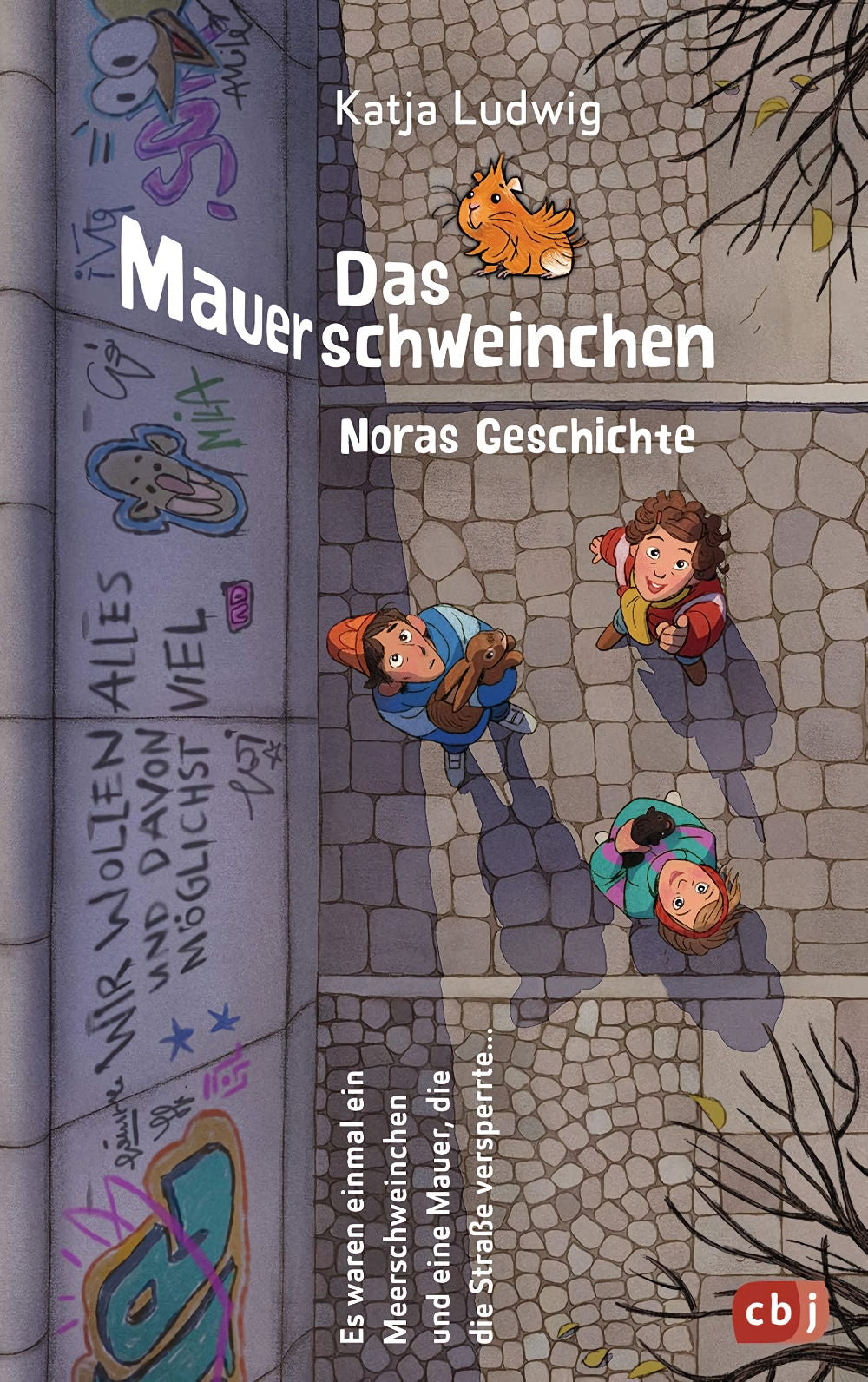 Das Mauerschweinchen - Noras Geschichte by Katja Ludwig.