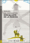 Don Quijote de la Mancha by Miguel de Cervantes Nivel 4 B2 Lecturas Eli Jovenes y Adultos - Image of a Windmill and Don Quijote and Sancho Panza.