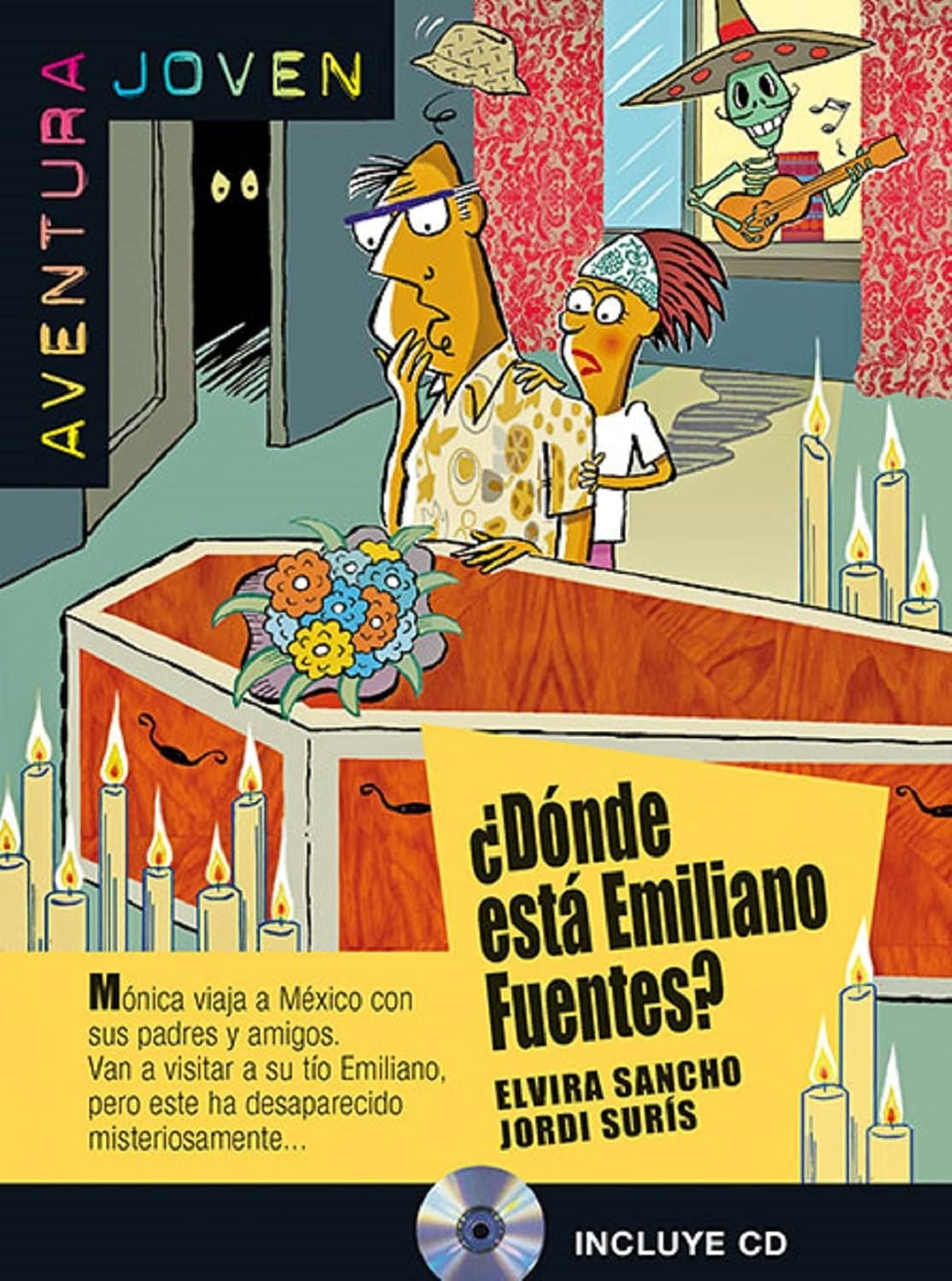 ¿Dónde está Emiliano Fuentes? by Elvira Sancho and Jordi Surís. Mónica viaja a México con sus padres y amigos. Van a visitar a su tío Emiliano, pero este ha desaparecido misteriosamente...