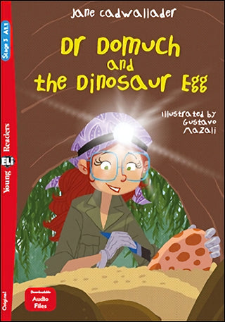 Dr. Domuch and the Dinosaur Egg by Jane Cadwallader. Level A1.1 and 300 key words.