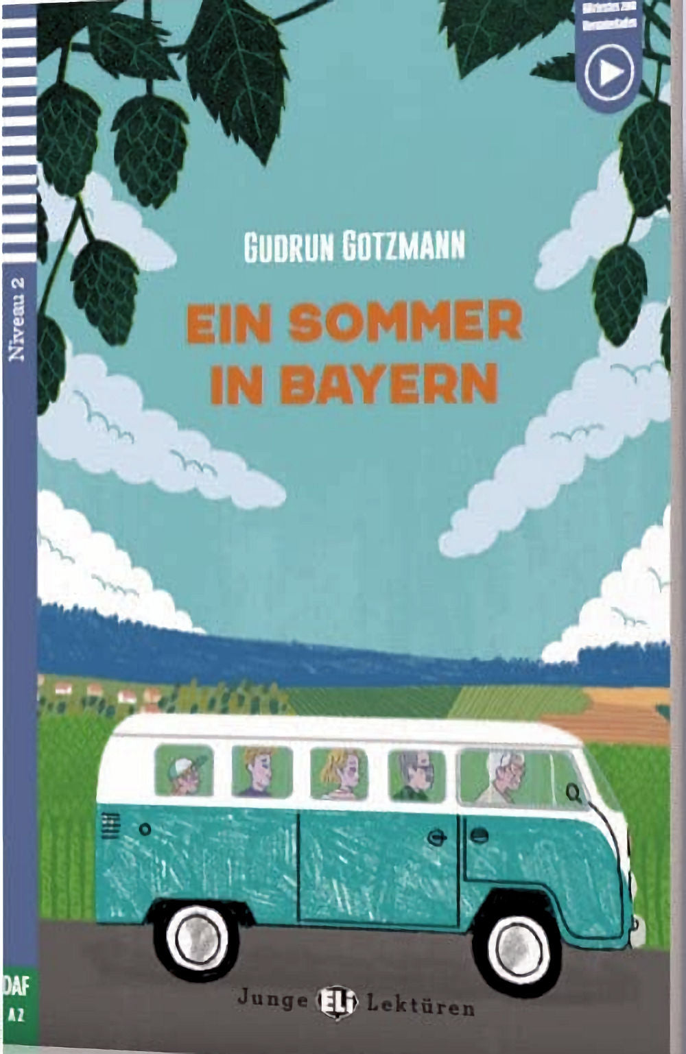 Ein Sommer in Bayern by Gudrun Gotzmann. Eli Junge Lekturen. Level 2. Image of a Minibus with 5 people inside.