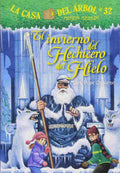 El invierno del hechicero del hielo - La Casa del árbik Misión Merlin #32 by mary pope osborne