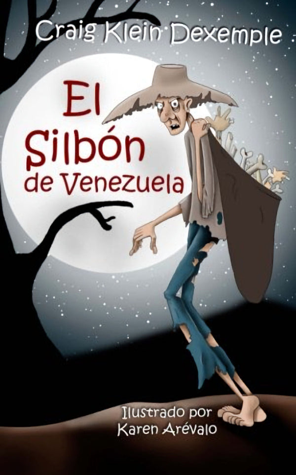 El Silbón de Venezuela by Craig Klein Dexemple and illustrated by Karen Arevalo. Introducing the people and culture of Venezuela, El Silbón (The Whistler) is an intriguing novelette