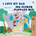 I love my Dad - Jeg Elsker pappaen Min by Shelley Admont and illustrated by Sonal Goyal and Sumit Sakhuja.