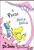 Il paese di solla sulla - Italian by Dr Seuss - Giunti Junior