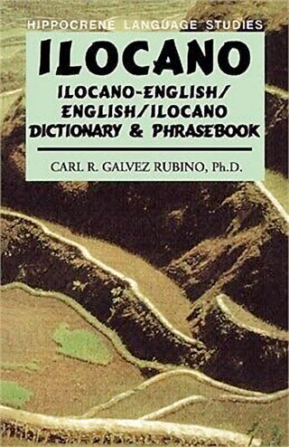 Ilocano-English and English-Ilocano bilingual dictionary and phrasebook