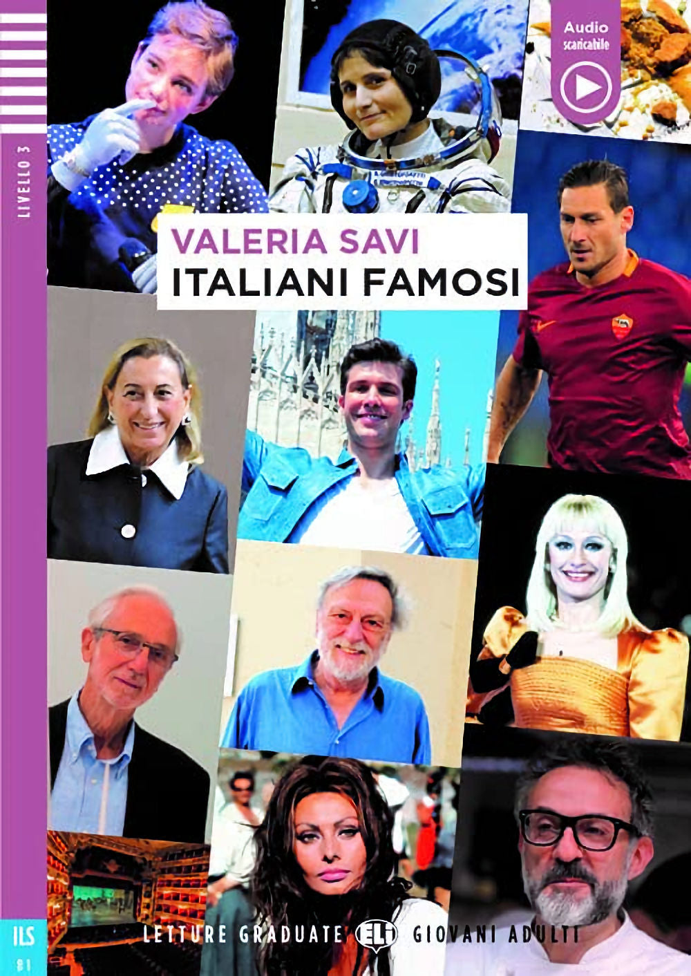 Italiani Famosi by Valeria Savi. B1 Level 4. Imags of famous Italians like Sofia Loren and others.