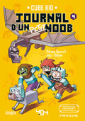 Journal d'un petit noob - tome 4 une aventure minecraft non-officielle by Pirate Sourcile and Jez-Odone