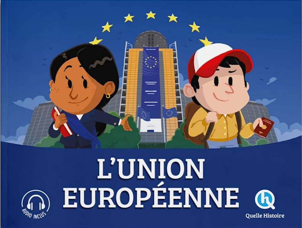 L'Union Européenne - Quelle Histoire