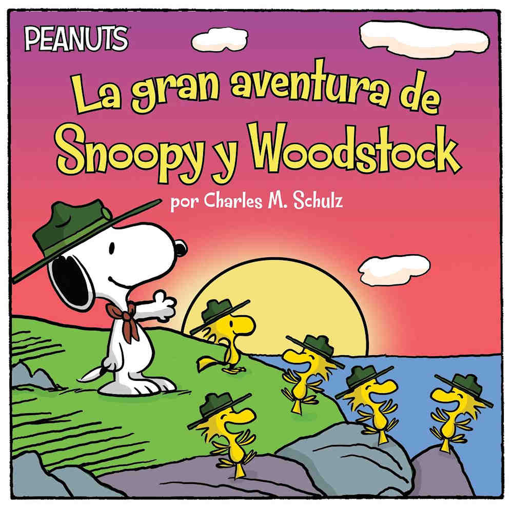 La gran aventura de Snoopy y Woodstock by Charles M Schulz