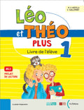 Léo & Théo Plus 1 livre d'éleve by M.A. Apicella and D. Guillemant.