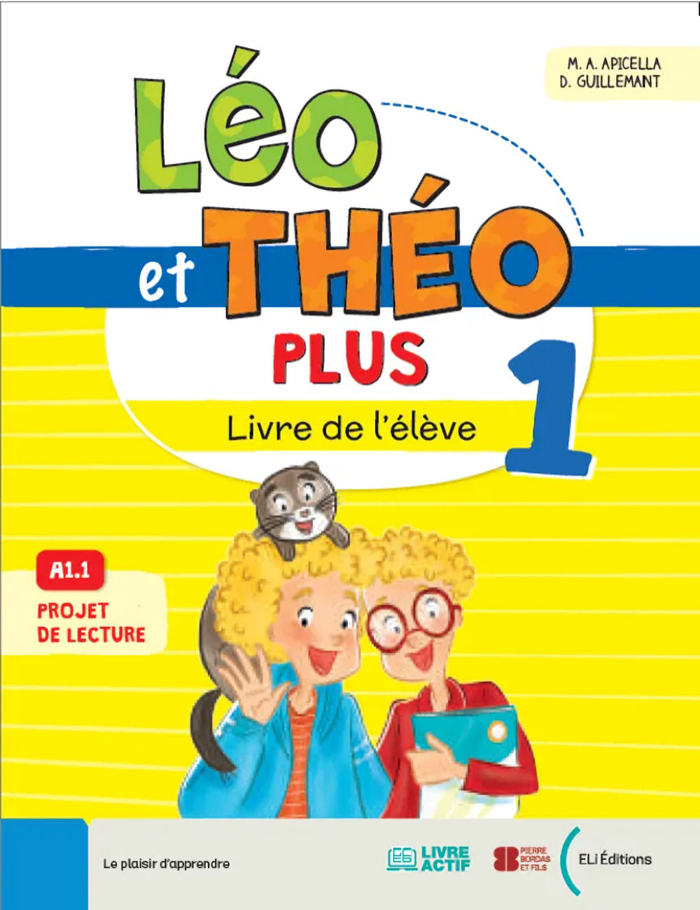 Léo & Théo Plus 1 livre d'éleve by M.A. Apicella and D. Guillemant.