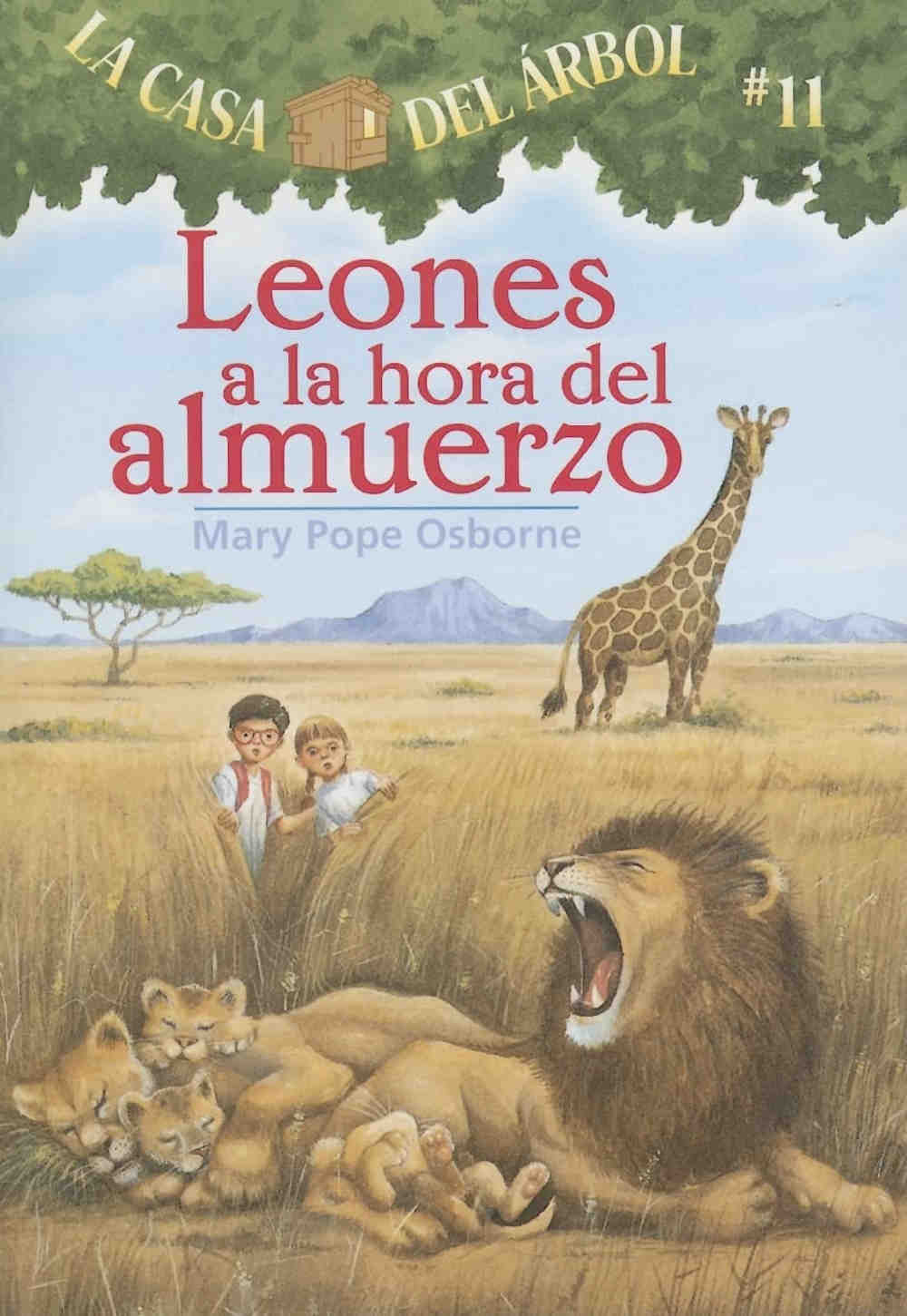 Leones a la hora del almuerzo - La casa del árbol #11 by mary pope osborne