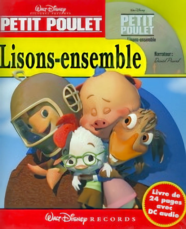 Lisons-Ensemble Petit Poulet 24 page booklet and audio cd. Les aventures classiques de Disney.