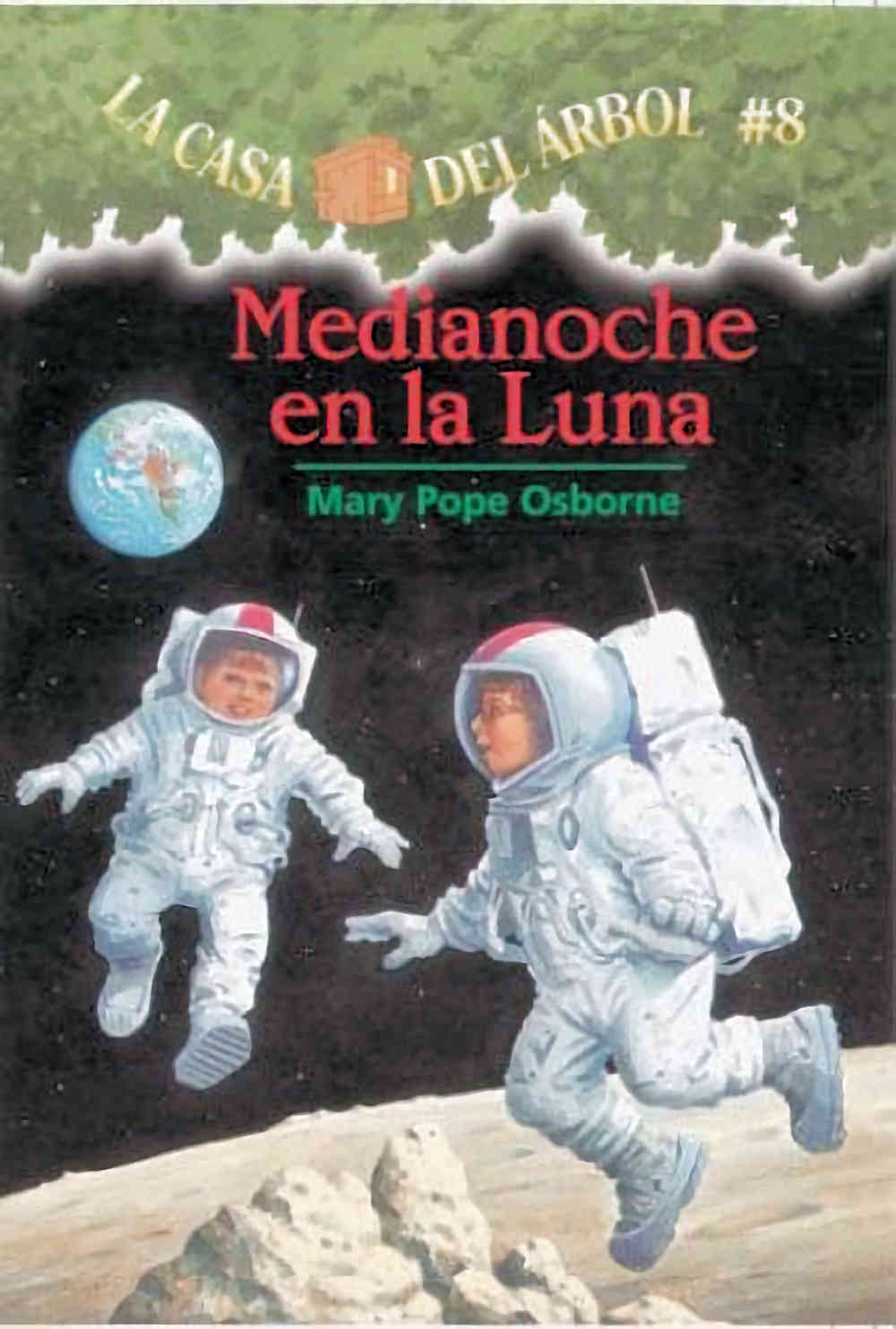 Medianoche en la luna - la casa del árbol #8 by mary pope osborme