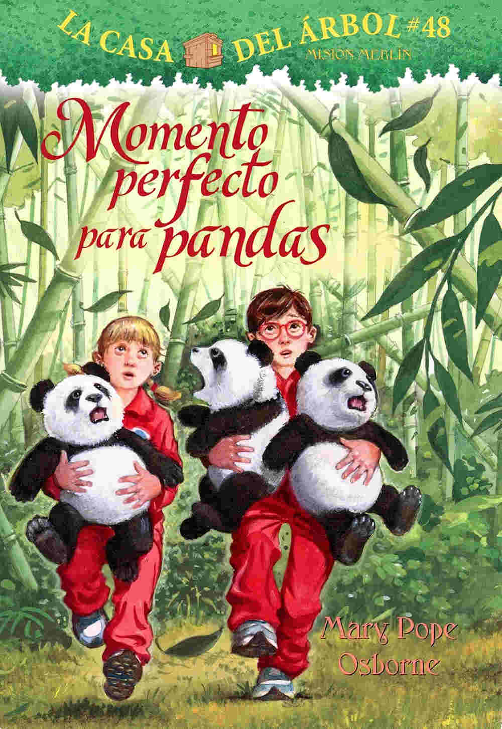 Momento perfecto para pandas - la casa del árbol #48 by mary pope osborne