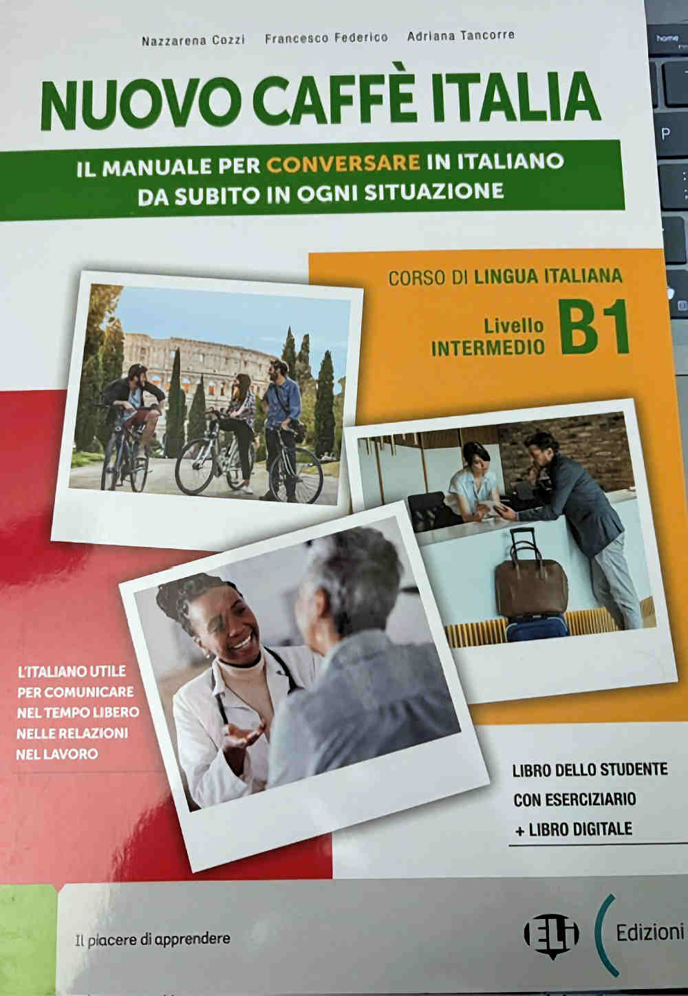 Nuovo Caffè Italia B! Corso di Lingua Italiana libro dello studente con eserciziario + Libro Digitale