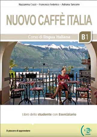 Nuovo Caffè Italia B1 Nuova Edizione – Libro Studente con Eserciziario + Eli Link