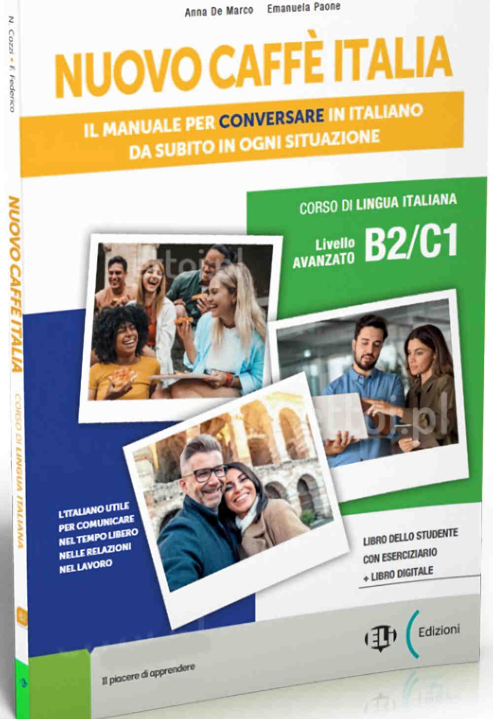 Nuovo Caffè Italia B2-C1 Livello avanzato corso di Lingua Italiana - il manuale per conversare in Italiano da subito in ogni situazione