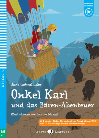 Onkel Karl und das Bären-Abenteuer by Jane Cadwallader. Level 3 - A1.1 - 300 Headwords.
