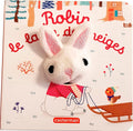 Robin le lapin des neiges - Robin, the snow rabbit - French finger puppet board book.