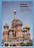 Ruslan 1 Student Book - A communicative Russian course for beginners by John Langran and Natalya Veshnyeva.