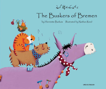 Buskers of Bremen, The - Bilingual Urdu Edition