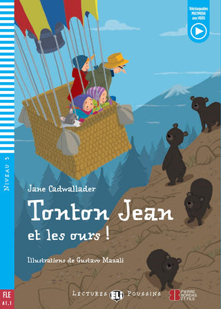 Tonton Jean et les Ours de Jane Cadwallader. Illustrations de Gustavo Mazali.
