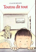 Toutou dit tout by Claude Boujon. Image of 2 children peeking out with a dog behind them and an adult standing in the doorway at the back.
