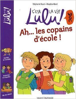 C'est la vie Lulu! Ah... les copains d'école ! | Foreign Language and ESL Books and Games