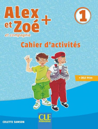Alex et Zoé 1 - Cahier d'activités 3rd Edition | Foreign Language and ESL Books and Games