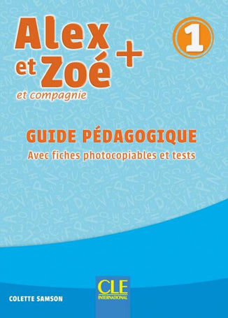 Alex et Zoé 1 - Guide Pédagogique 3rd edition
