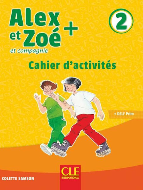 Alex et Zoé 2 - Cahier d'activités 3rd Edition | Foreign Language and ESL Books and Games