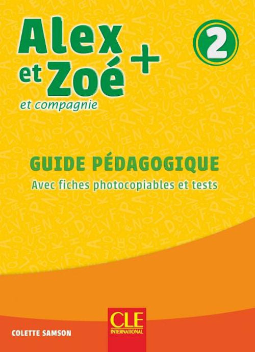 Alex et Zoé 2 Guide Pédagogique 3rd Edition | Foreign Language and ESL Books and Games