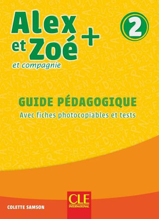 Alex et Zoé 2 Guide Pédagogique 3rd Edition | Foreign Language and ESL Books and Games