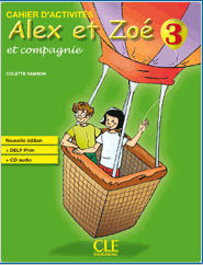 Alex et Zoé 3 Cahier d'activités 3rd Edition | Foreign Language and ESL Books and Games
