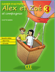 Alex et Zoé 3 Cahier d'activités 3rd Edition