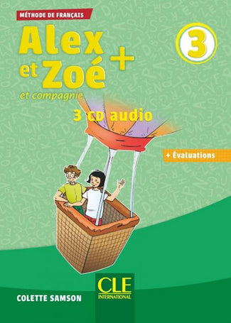 Alex et Zoé 3 CD audio pour la classe 3rd Edition