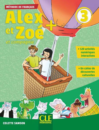 Alex et Zoé 3 Livre de l'élève + CD 3rd Edition | Foreign Language and ESL Books and Games